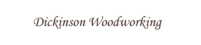 Dickinson Woodworking